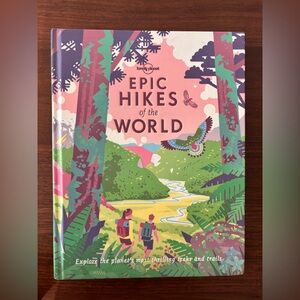 Lonely Planet Epic Hikes of the World Book